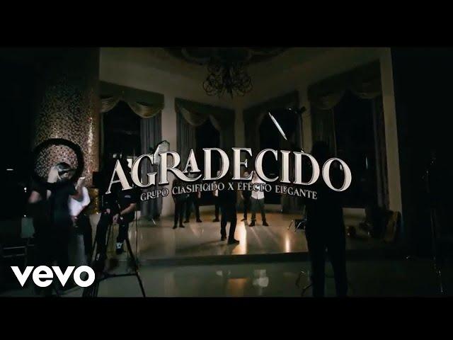 Grupo Clasificado, Efecto Elegante - Agradecido (Video Oficial)