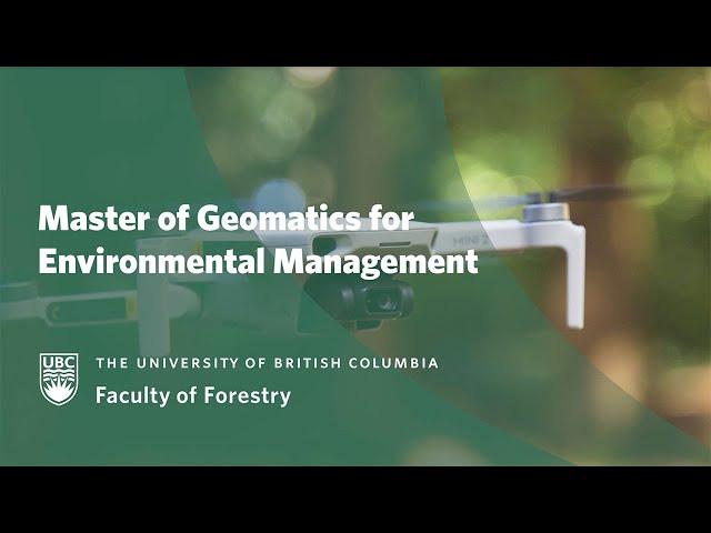 Master of Geomatics for Environmental Management at UBC Faculty of Forestry