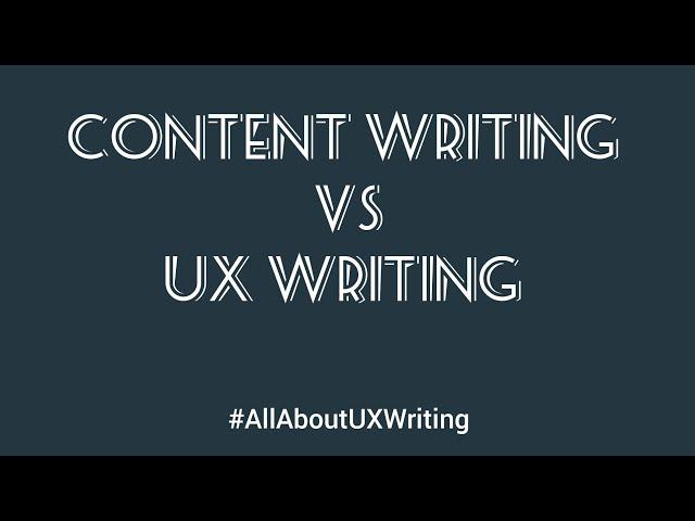 Content writing vs  UX writing