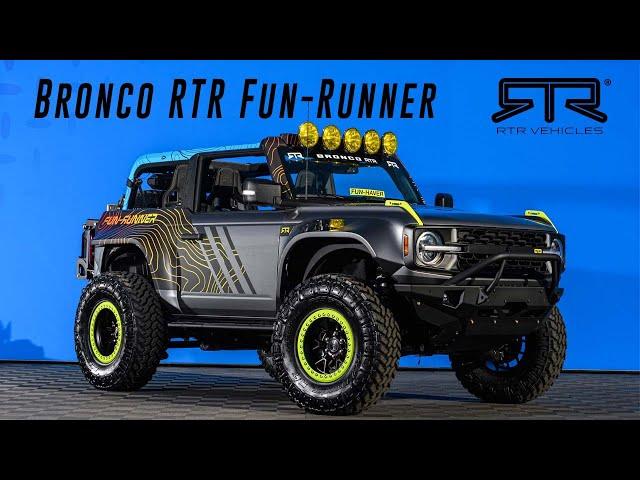 Ford Bronco RTR “Fun-Runner” Brings Secret Development & Extreme Capability to Bronco Brand