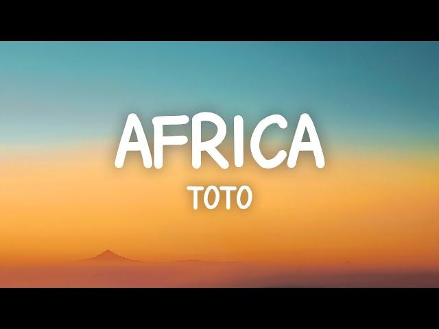Toto - Africa (Lyrics)