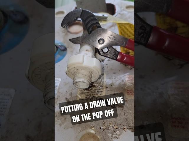 Putting a Drain Vale on a Pop Off