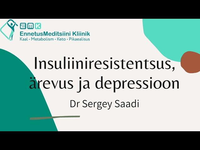 Insuliiniresistentsus, ärevus ja depressioon: on olems seos | Dr Sergey Saadi