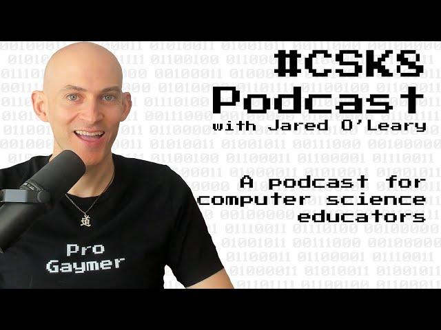 1: Computational Thinking and Programming Challenges with Eljakim Schrijvers | #CSK8 Podcast