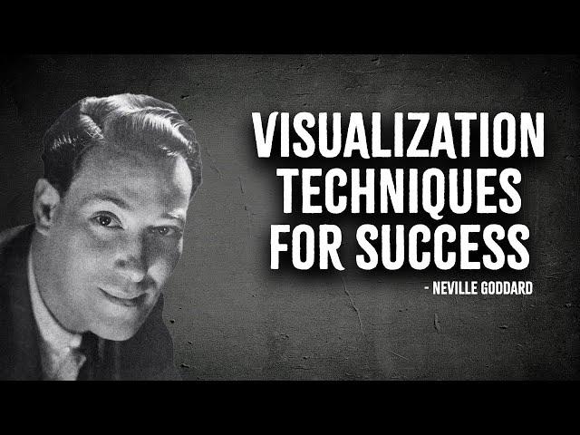 Neville Goddard's Visualization Techniques for Success - Neville Goddard Motivation