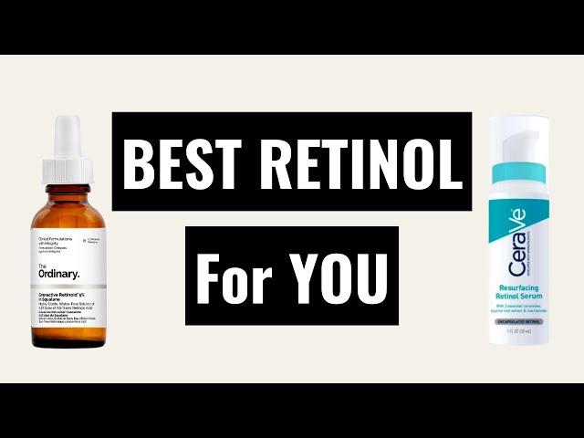 How To Choose The BEST Retinol For Your Skin Type