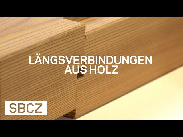 Längsverbindungen aus Holz erklärt von Udo Thönnissen (Teil 2)