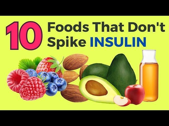 10 Foods That Don't Spike Insulin | VisitJoy