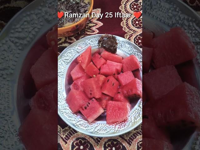 Ramzan Day 25 Iftaar ️ Time