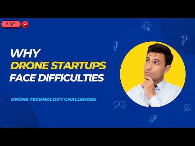 6 Challenges That Can Sink Your Drone Startup in India ?