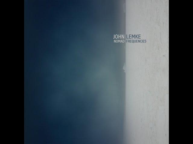 John Lemke - Nomad Frequencies (denovali records) [Full Album]