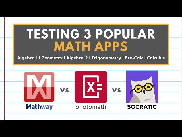 THE BEST MATH APP FOR YOUR CLASS | Mathway vs Photomath vs Socratic