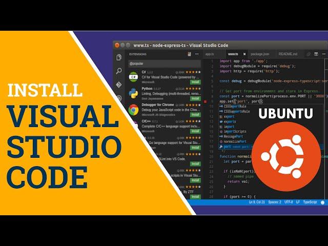 VSCode Ubuntu: Install Visual Studio Code on Ubuntu Linux 19.04 (Fast!)