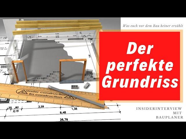 Der perfekte Grundriss - TIPPS VOM PROFI / Interview mit Bauplaner