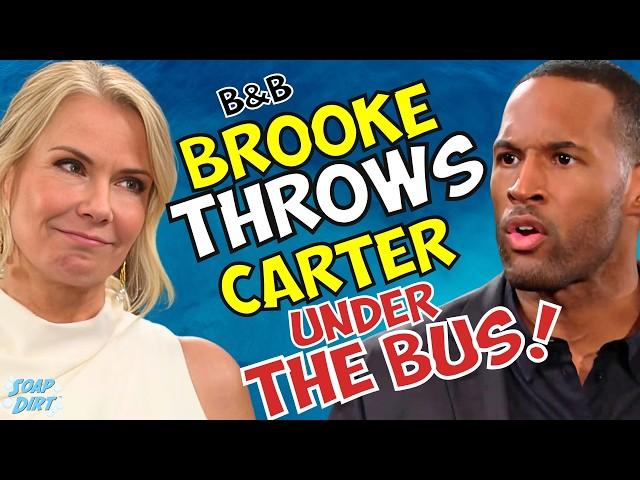 Bold and the Beautiful: Brooke Throws Carter Under the Bus to Save Hope! #boldandbeautiful