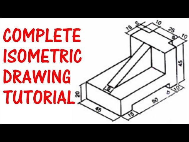 Complete Isometric Drawing Tutorial. Draw Isometric Diagram Like a Pro! Learn Orthographic Drawing