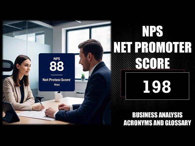 NPs - Net Promoter Score Business Analysis Acronyms and Glossary |No.198