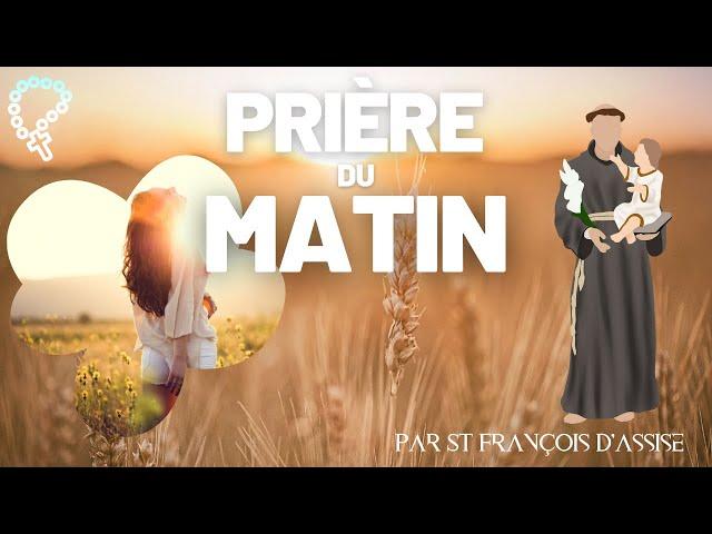 Prière du Matin • St François d'Assise | Prière Catholique #matin