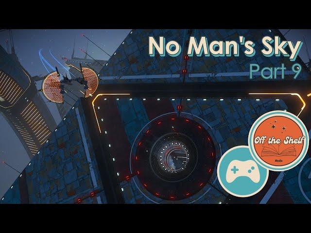 No Man’s Sky Part 9 | Relaxing Space Exploration & Story Progression