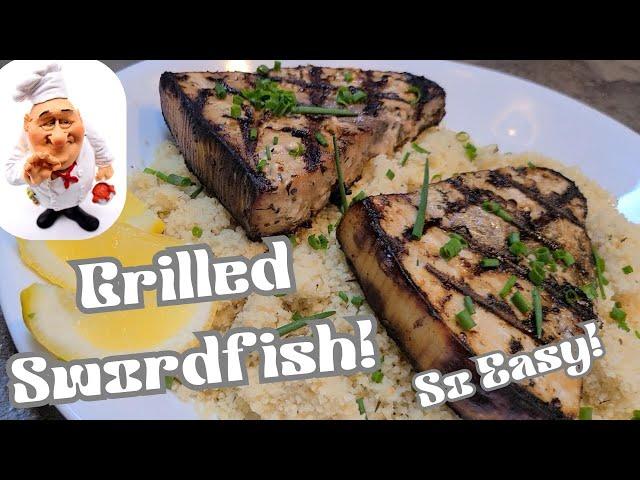 Grilled Swordfish!