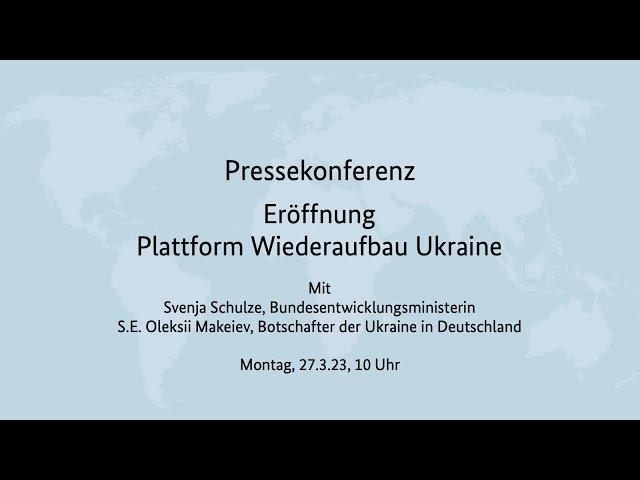 Pressekonferenz zur Eröffnung der Plattform Wiederaufbau Ukraine