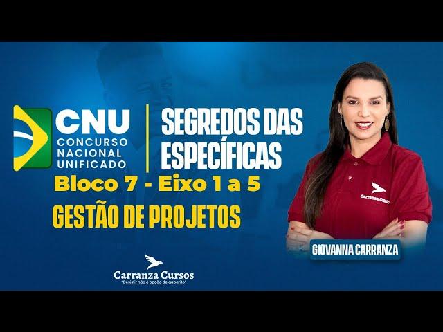 CNU - Gestão de Projetos - Segredos das Específicas - Prof. Giovanna Carranza