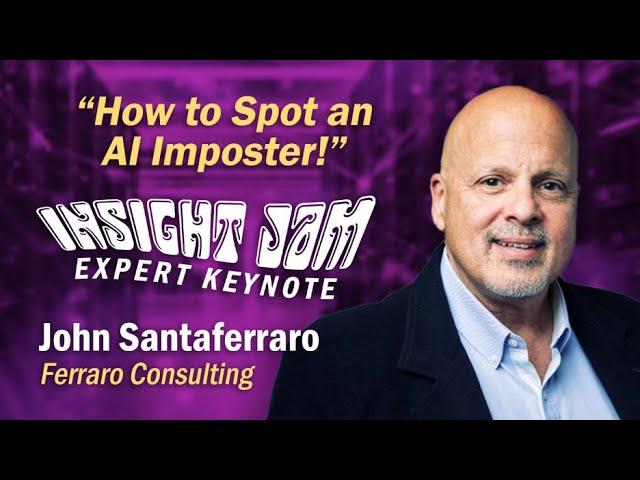 How to Spot an AI Imposter! | #ExpertKeynote with John Santaferraro