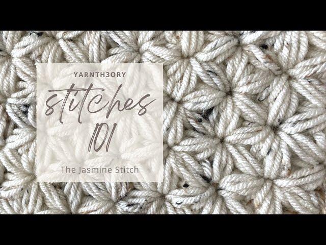 Stitches 101: The Jasmine Stitch