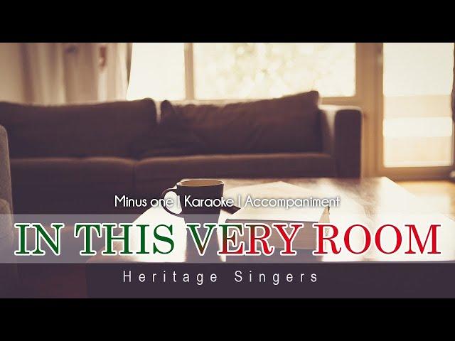 In This Very Room | Accompaniment | Heritage Singers
