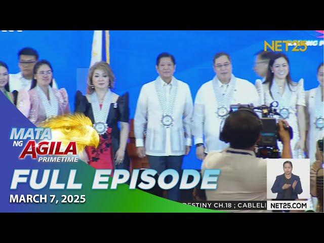 Mata ng Agila Primetime - March 7, 2025