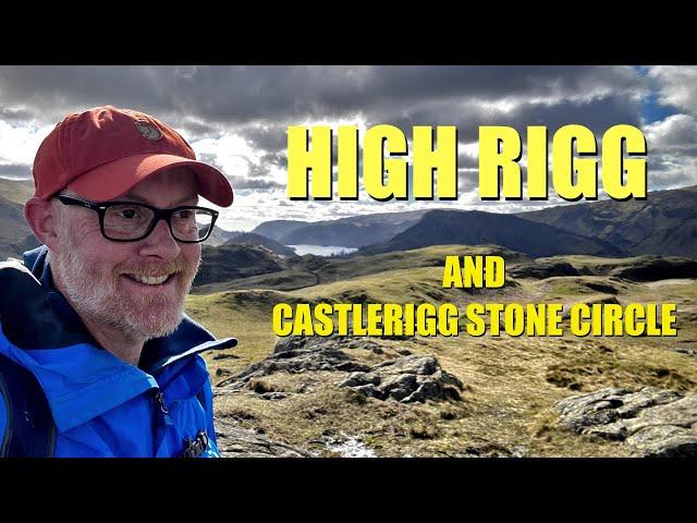 Lake District Walks | Walking the Wainwrights | High Rigg and Castlerigg Stone Circle