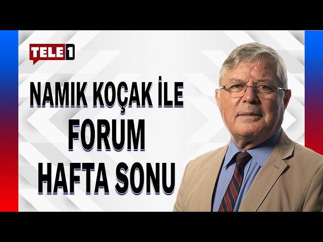 Namık Koçak ile Forum Hafta Sonu... (23 KASIM 2024)