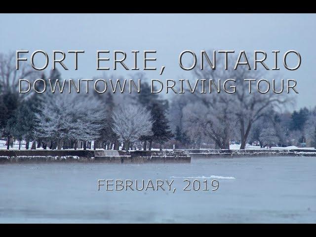 Fort Erie, Ontario: Downtown Driving Tour (February, 2019)