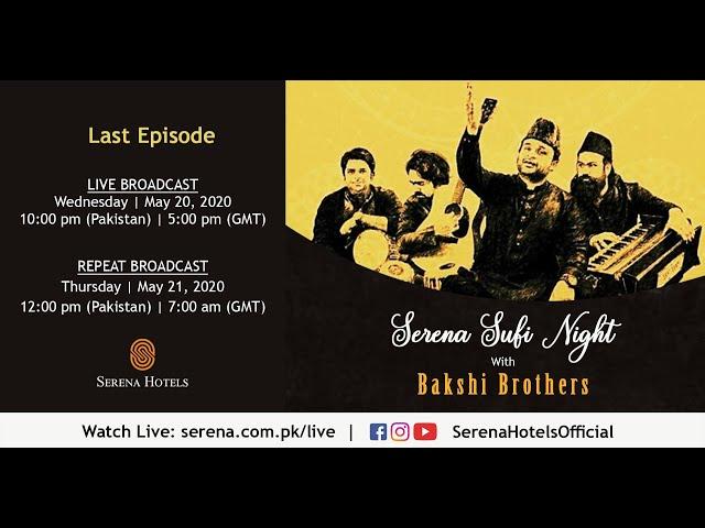 Repeat Broadcast: Finale Episode - Sufi Night with Bakshi Brothers