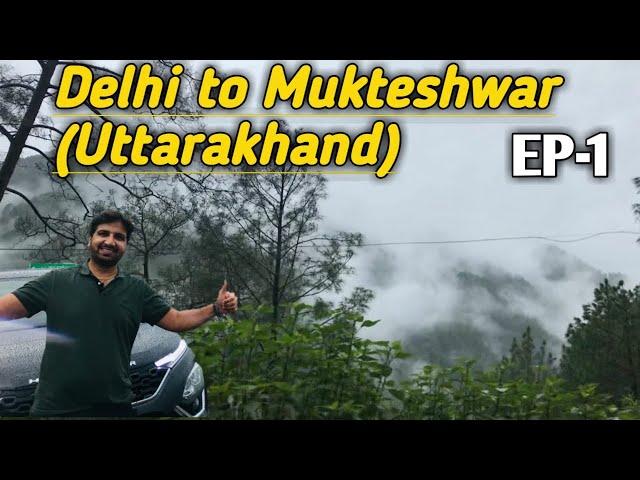 EP-1 | Delhi to Mukteshwar (Uttarakhand) | Monsoon Drive | Tata Harrier | Praveen Rana Vlogs.