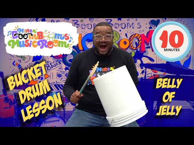 How to Play Bucket Drums for Kids Preschool & Beginners with Mister Boom Boom | Belly of Jelly Song