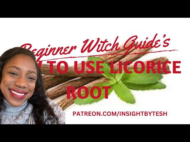 🪄How to use Licorice Root in your Magic 🪄