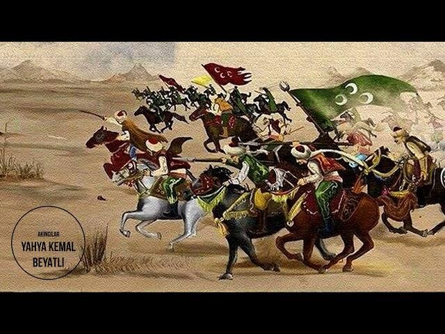 Yahya Kemal Beyatlı - Akıncılar