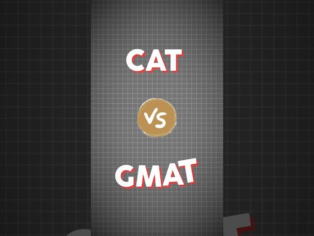 CAT VS GMAT - Which Exam Should You Take for Your MBA?