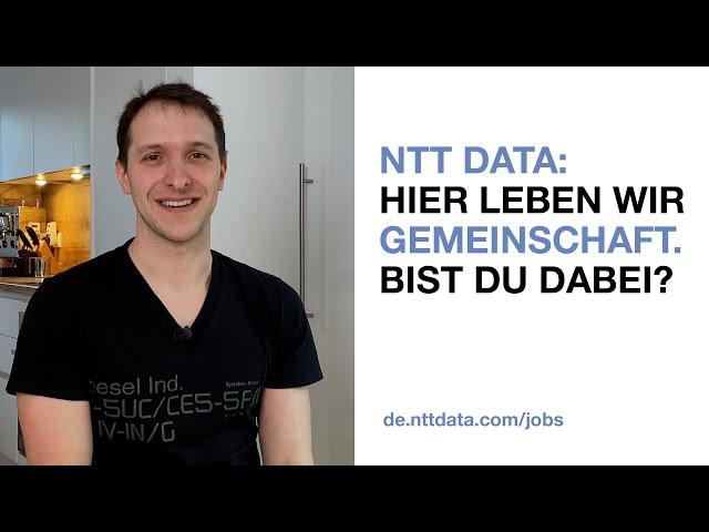 Dennis: Bei NTT DATA leben wir Gemeinschaft. Bist du dabei?