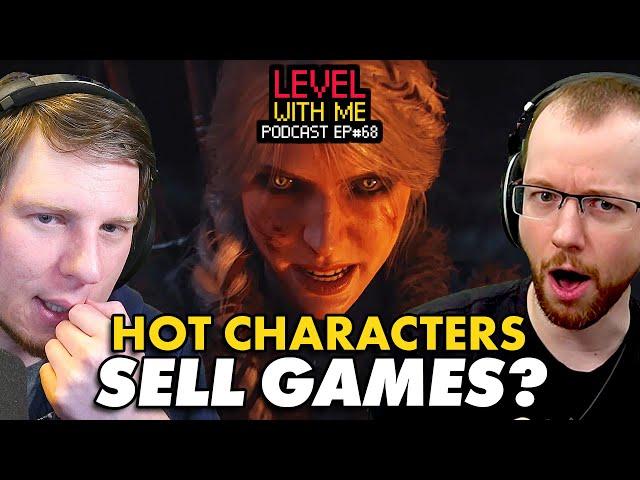 Hot Characters = Successful Games? - Level With Me Ep. 68