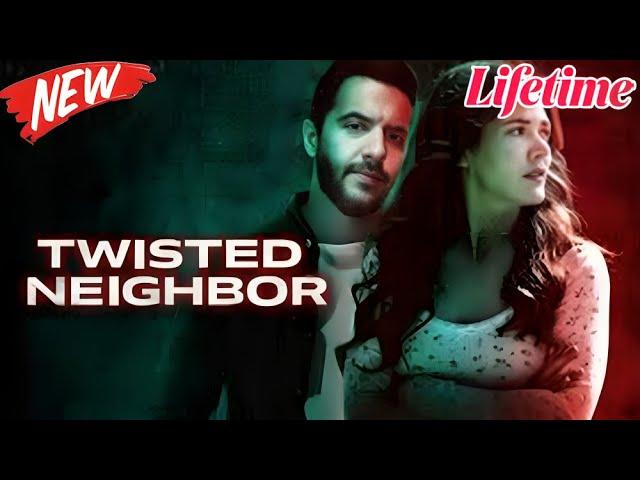 Twisted Neighbor 2024  #LMN | BEST Lifetime Movies 2024 | Based on a true story (2024)