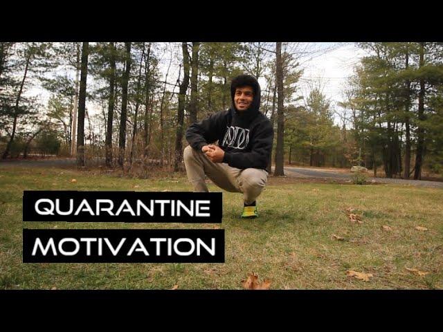 Quarantine Motivation