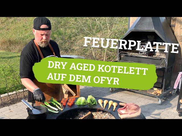 OYFR Grill | Kalieber Dry Aged Kotelett & mehr von der Feuerplatte