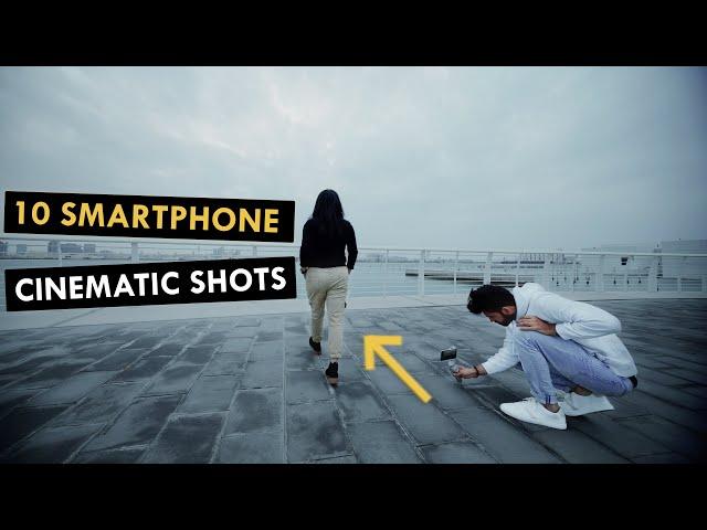 10 Smartphone Cinematic Shots | Mobile Videography