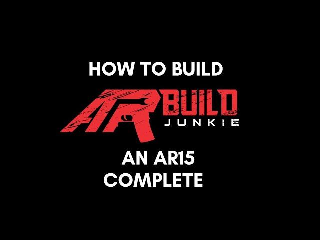 How to Build an AR-15 Upper Receiver | Complete Build video | step by step