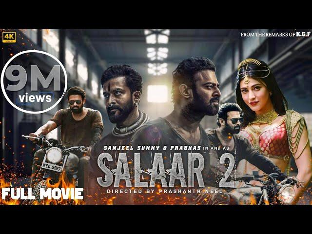 Salaar Part 2 Full Movie In Hindi Dubbed | Prabhas, Prithviraj S, Shruti Haasan | 2024 New Movie