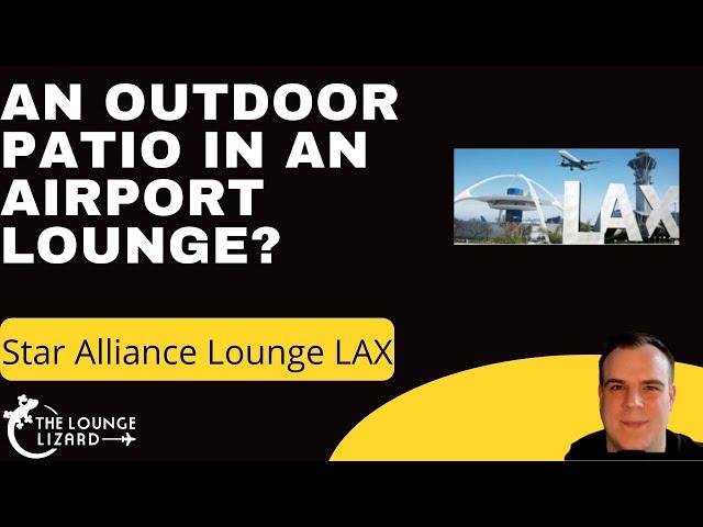 Star Alliance Lounge LAX REVIEW