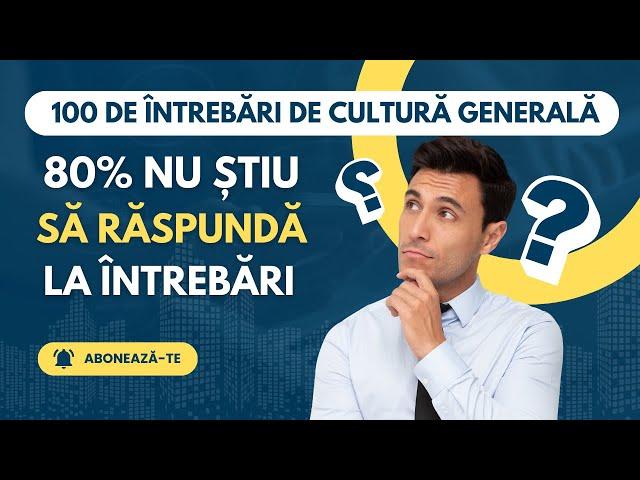 100 de Întrebări de Cultură Generală cu Răspunsuri #test  #intrebari #culturagenerala  #romania