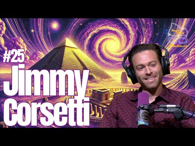 #25 Jimmy Corsetti: Bright Insight